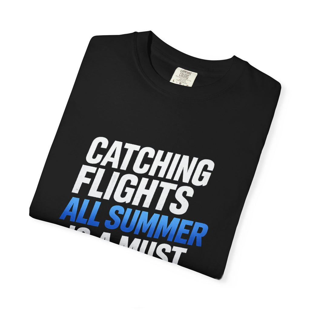 Catching Flights All Summer Is A Must Premium T-Shirt | Official IB-KAY Merch