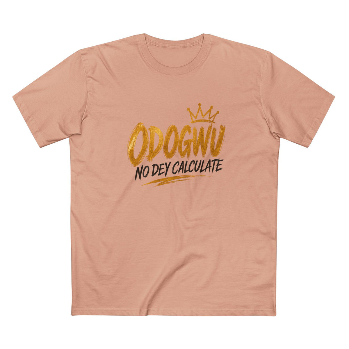 Odogwu No Dey Calculate Premium T-Shirt | Official IB-KAY Merch