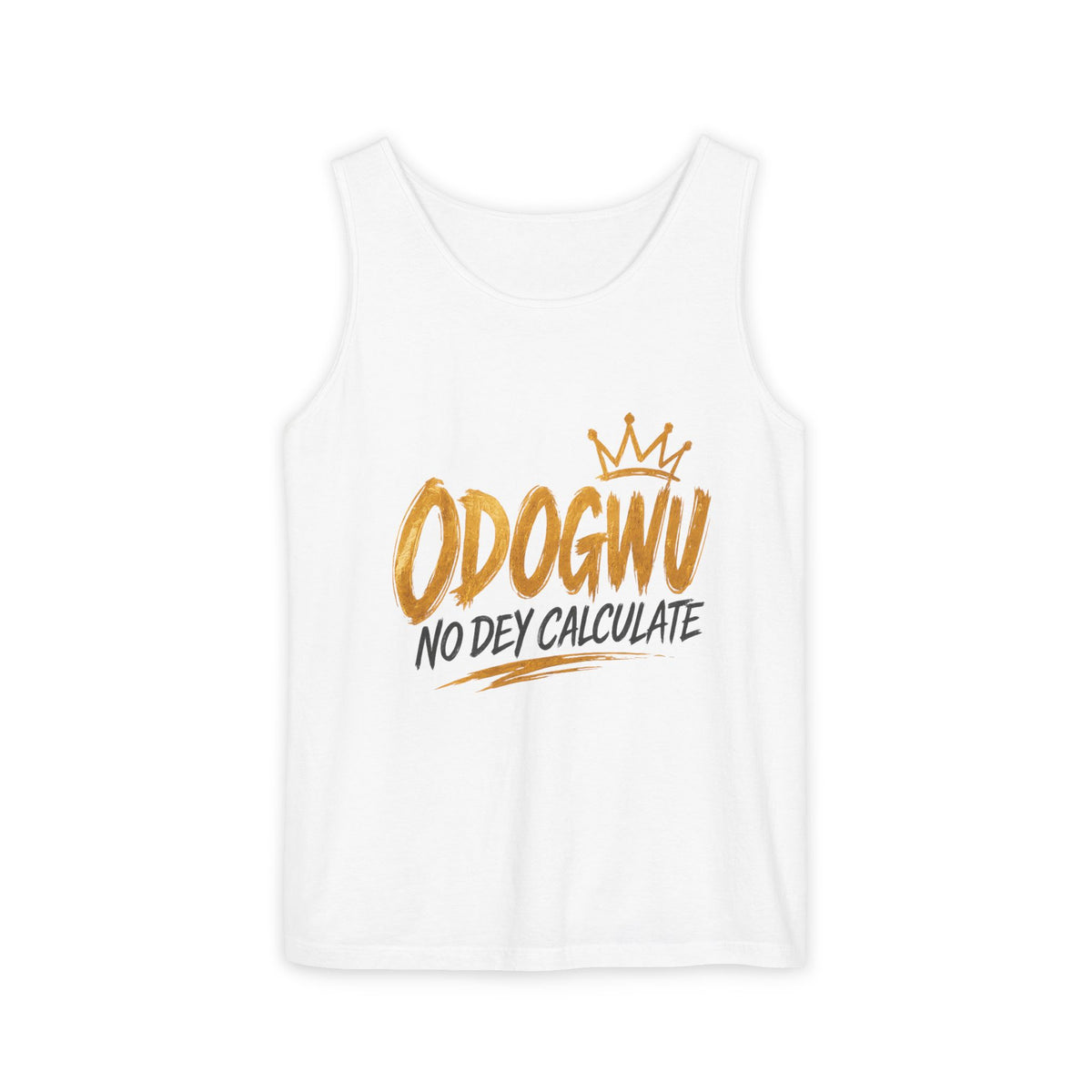 Odogwu No Dey Calculate Tank Top | Official IB-KAY Merch
