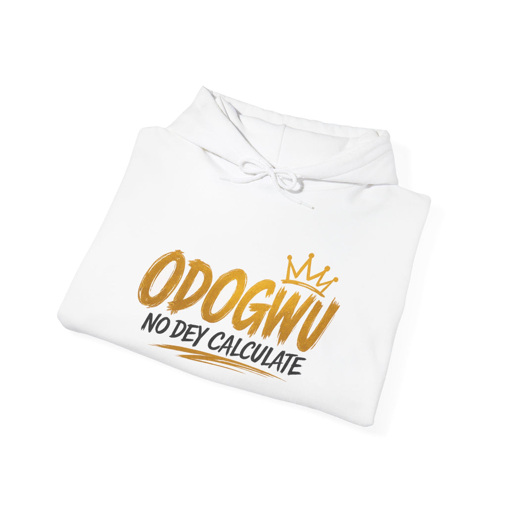 Odogwu No Dey Calculate Hoodie | Official IB-KAY Merch